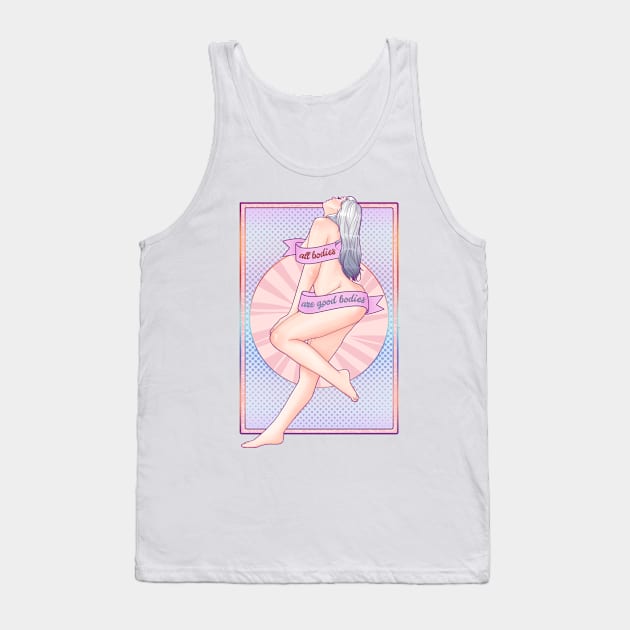 all bodies are good bodies Tank Top by ohnoballoons